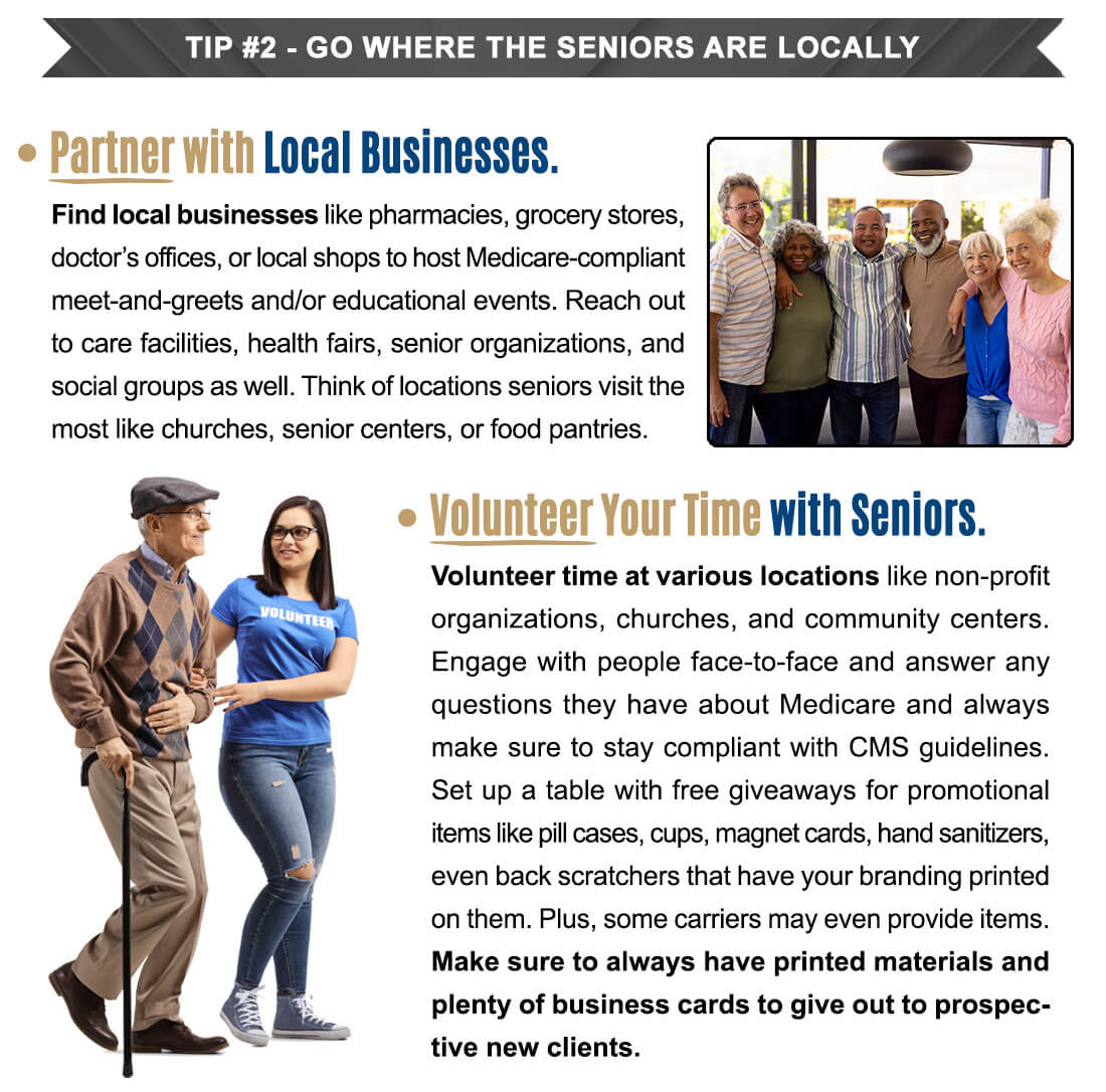 Go where the seniors are locally